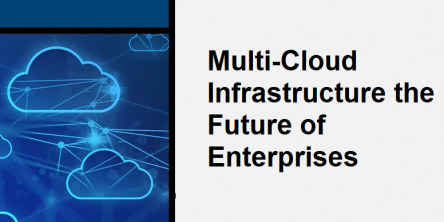 Multi-Cloud Infrastructure the Future of Enterprises